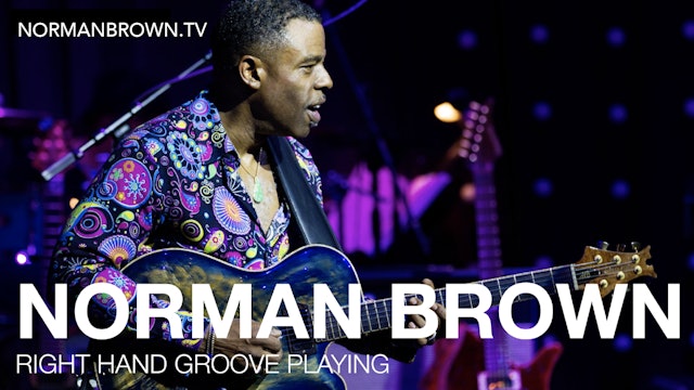 Right Hand Groove Playing - Norman Brown