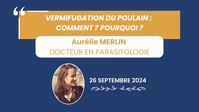 11-Vermifugation du poulain - Comment - Pourquoi --