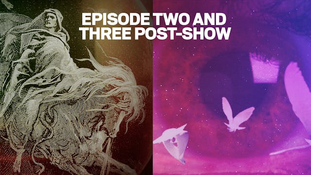POST-SHOW: Episode 2 & 3