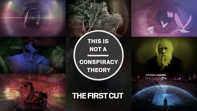 THIS IS NOT A CONSPIRACY THEORY - FIRST CUT