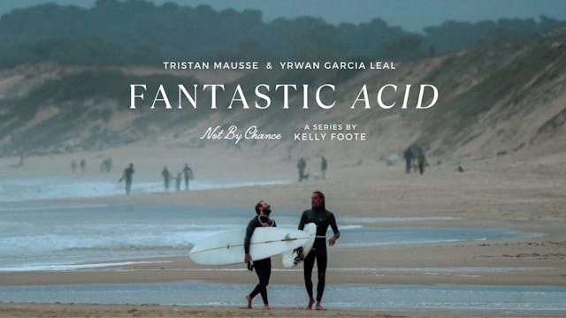 Fantastic Acid with Tristan Mausse & ...