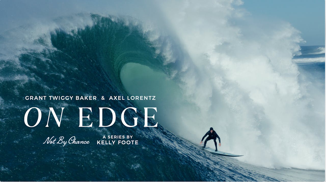 On Edge with Axel Lorentz & Grant 'Twiggy' Baker