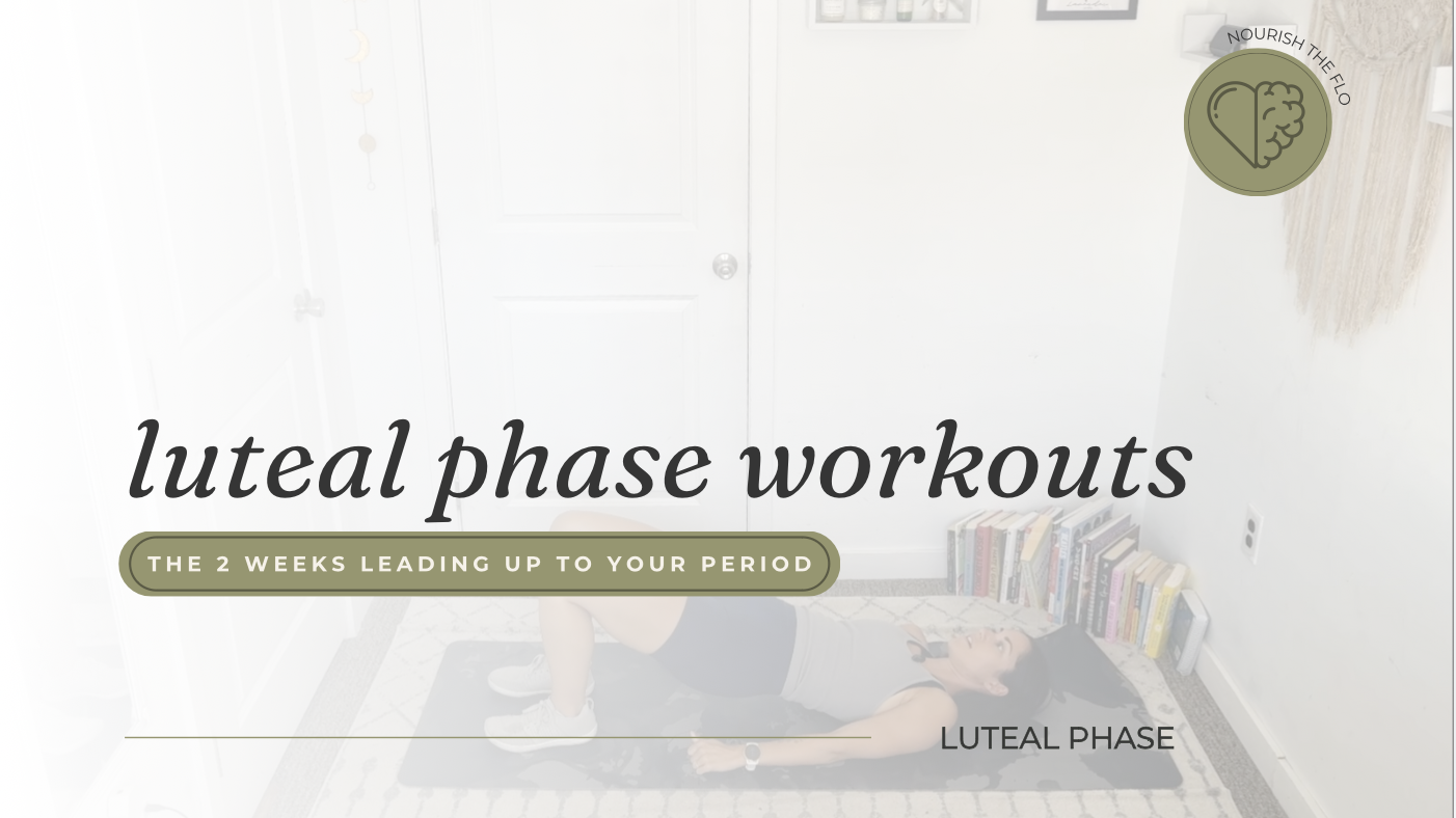 Luteal Phase Workouts