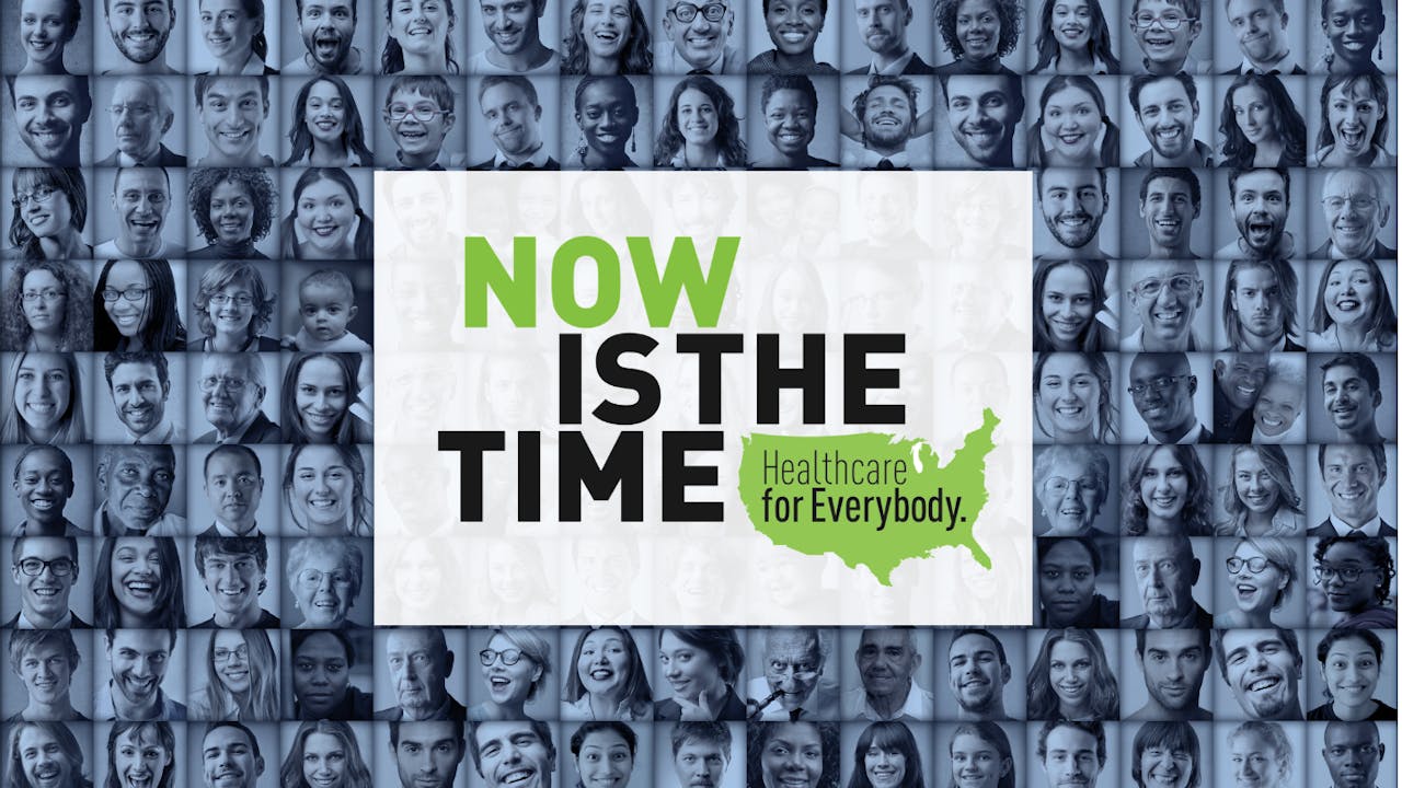 NOW IS THE TIME: Healthcare for Everybody 70 mins FEATURE  Rental