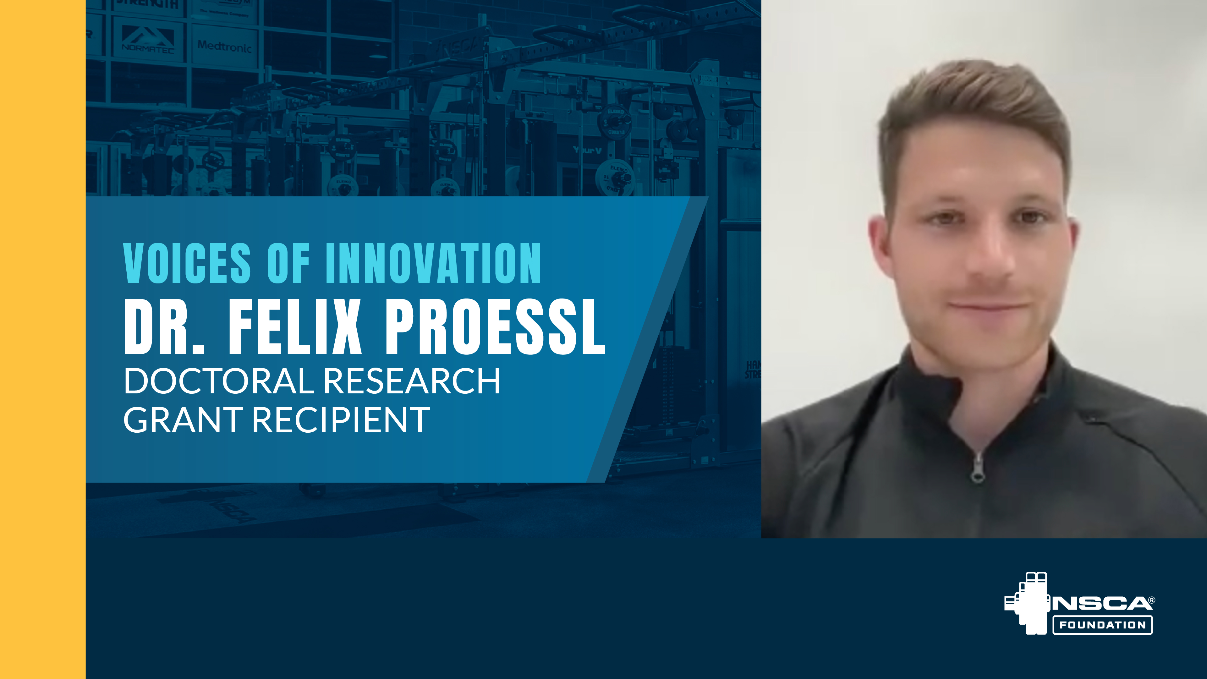 Dr. Felix Proessl, NSCA Foundation Doctoral Research Grant Recipient