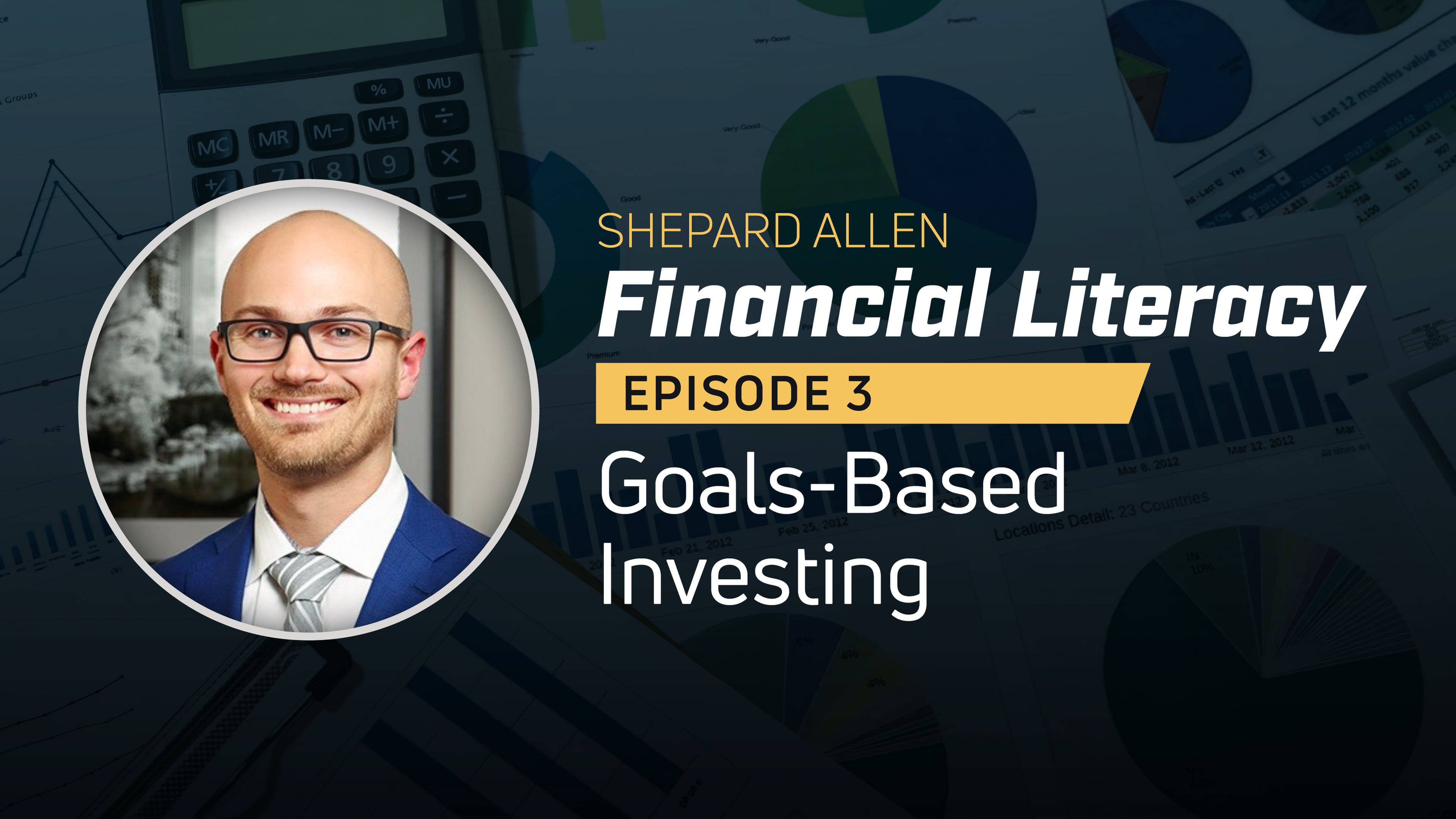 NSCA Financial Literacy Series:  Goals-Based Investing