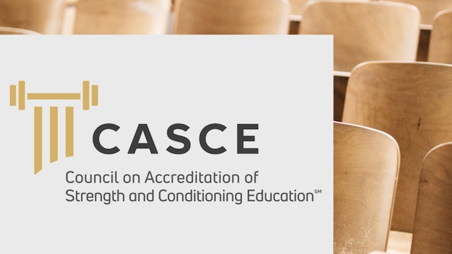 Council on Accreditation of Strength and Conditioning Education (CASCE)