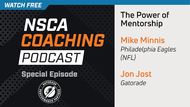 Special NSCA Coaching Podcast Episode - The Power of Mentorship