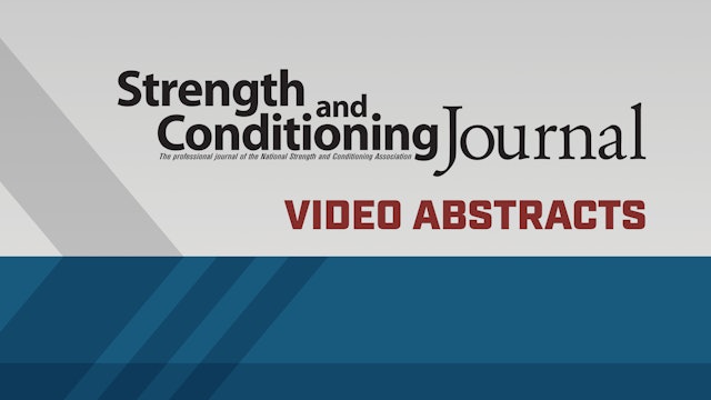 Strength & Conditioning Journal Video Abstracts
