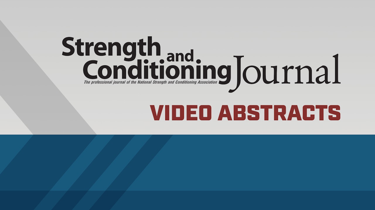 Strength & Conditioning Journal Video Abstracts