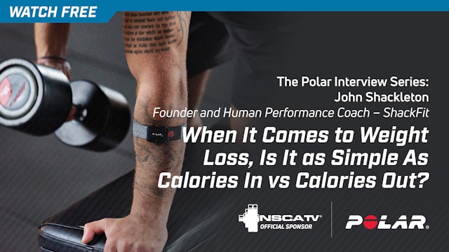 Polar Interviews: Weight Loss, Is It As Simple As Calories In vs Calories Out?