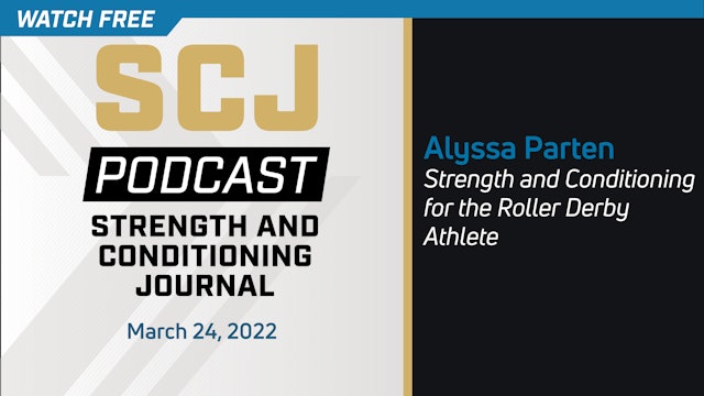 Strength and Conditioning for the Roller Derby Athlete - Alyssa Parten