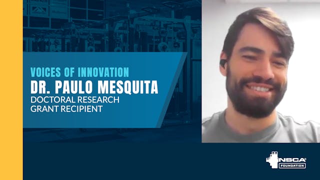 Dr. Paulo Mesquita, NSCA Foundation G...