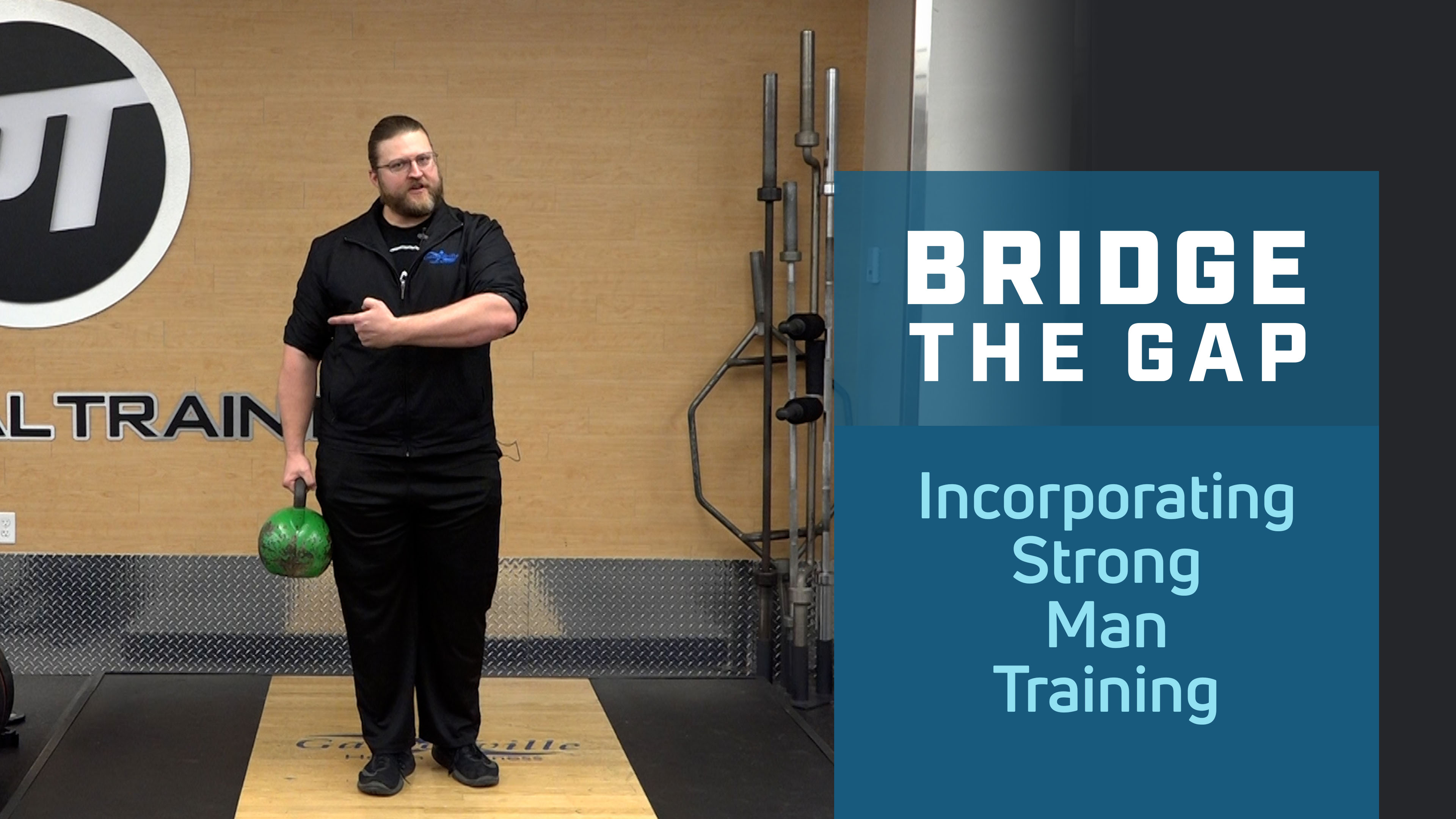 Incorporating Strong Man Training