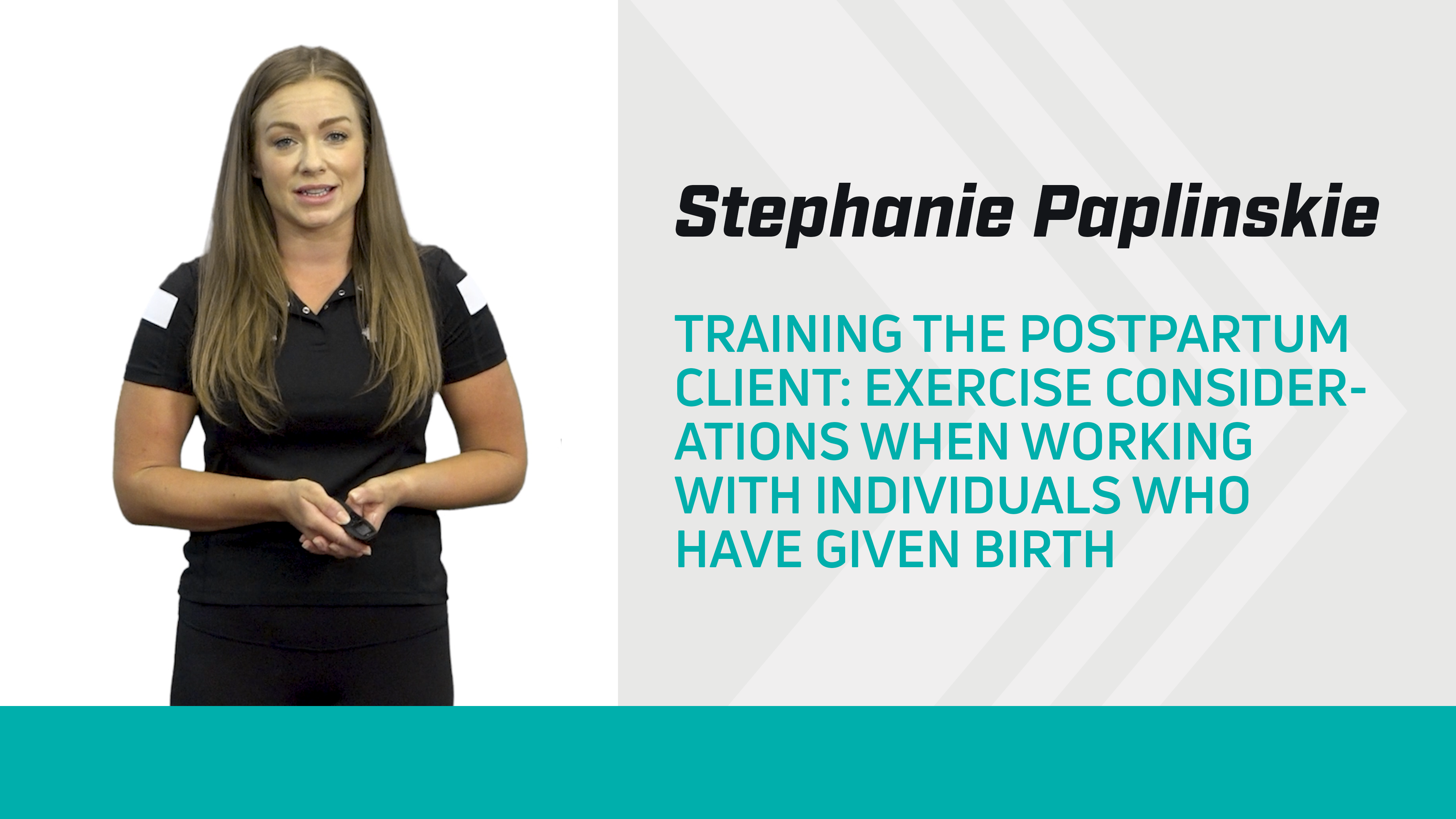 Training the Postpartum Client - Working with Individuals Who Have Given Birth