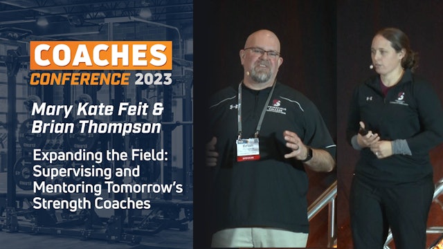 Expanding the Field: Supervising and Mentoring Tomorrow's Strength Coaches