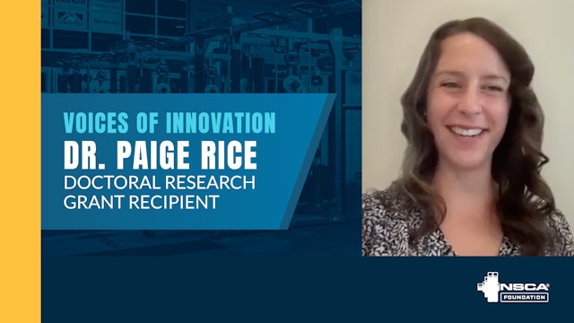 Dr. Paige Rice, NSCA Foundation Doctoral Research Grant Recipient
