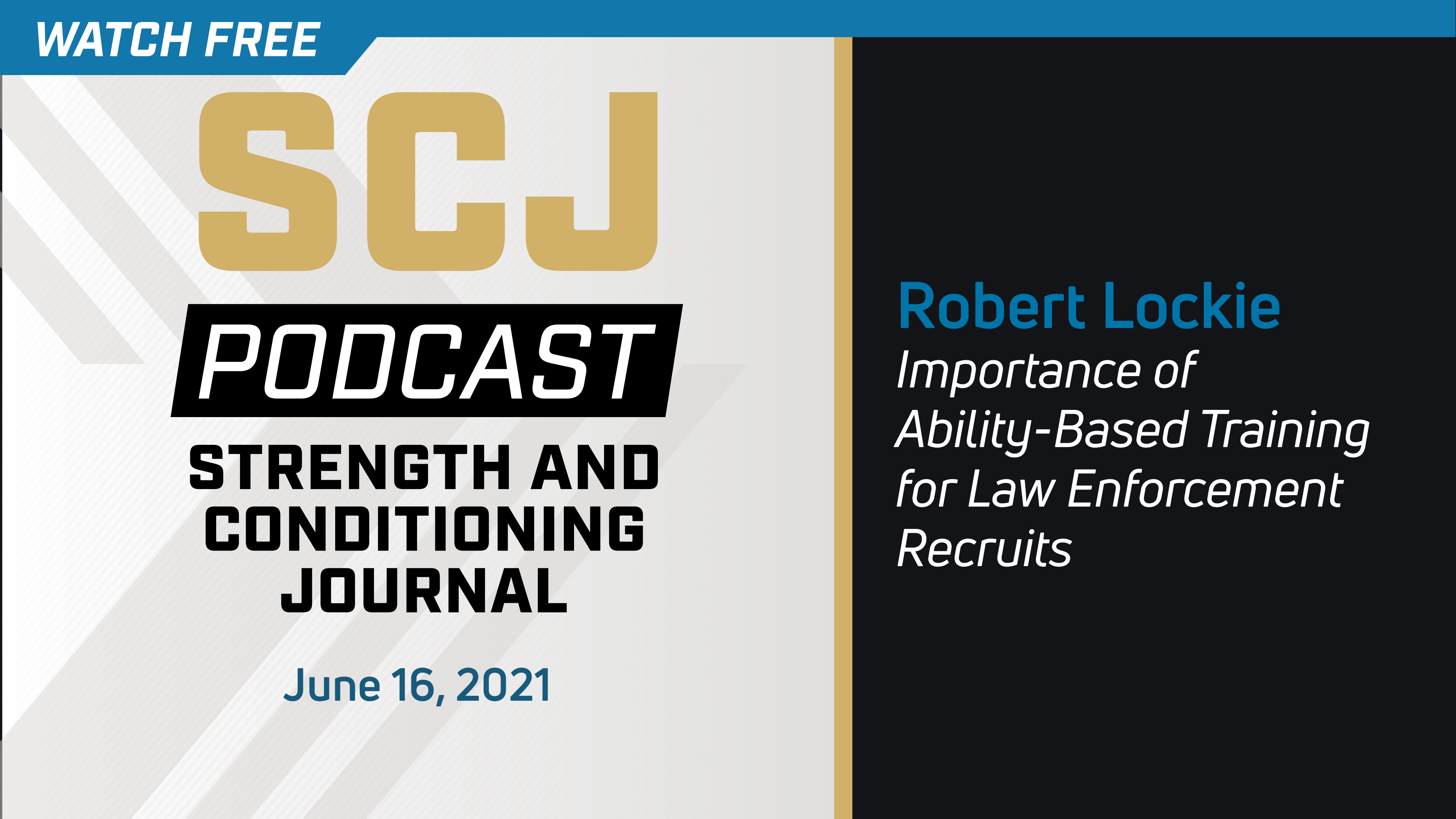 Importance of Ability-Based Training for Law Enforcement Recruits: Robert Lockie