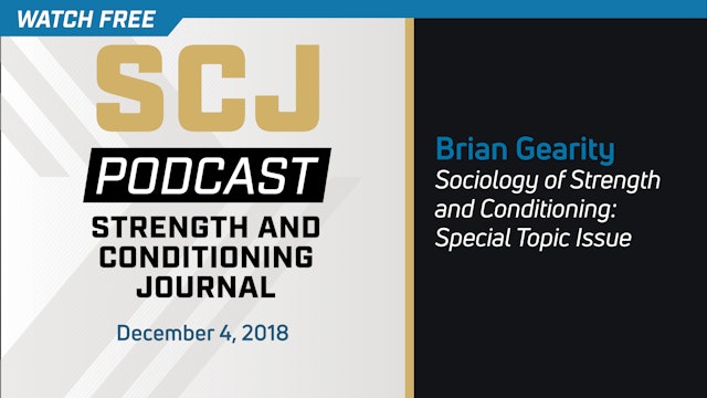 Sociology of S&C: Special Topic Issue - Brian Gearity