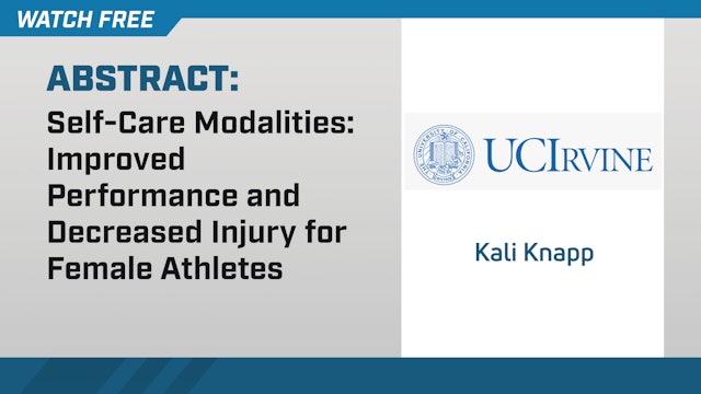 Self-Care Modalities: Improved Perf. and Decreased Injury for Female Athletes