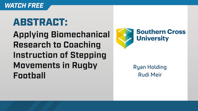 Applying to Biomechanical Research to Coaching Stepping Mvmts in Rugby Football