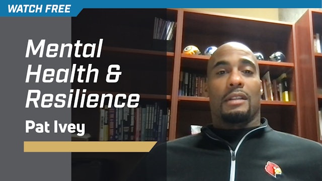 Mental Health & Resilience with Pat Ivey