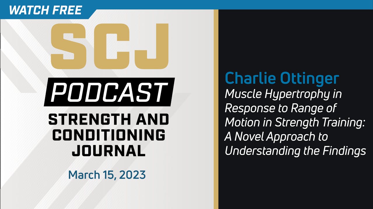 Muscle Hypertrophy in Response to ROM in Strength Training with Charlie