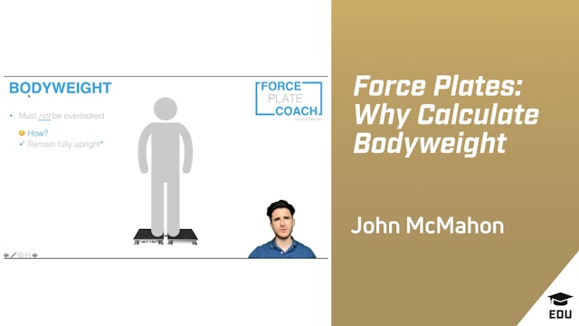 Force Plates: Why Calculate Bodyweight?