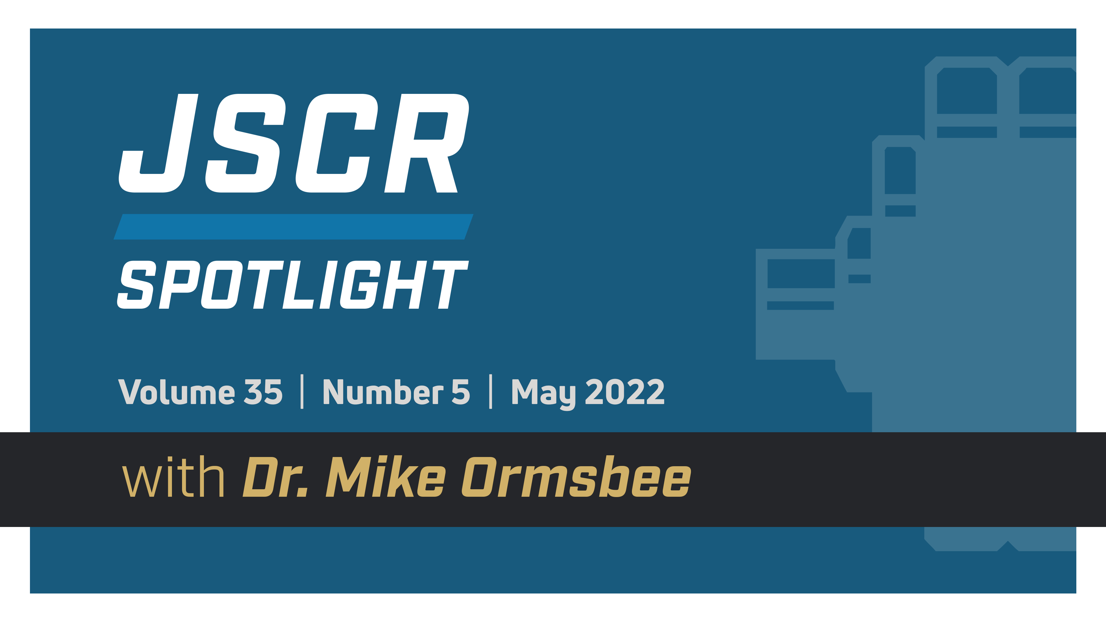 May 2022 JSCR Spotlight