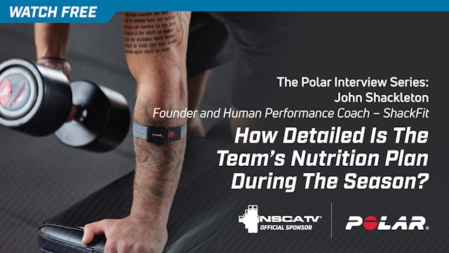 Polar Interviews: How Detailed Is The Team's Nutrition Plan During The Season? 
