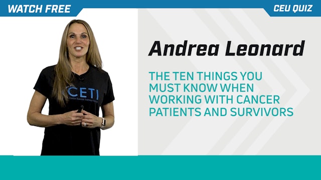 The 10 Things You Must Know When Working with Cancer Patients & Survivors