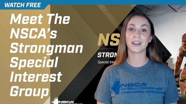 Meet The NSCA's Strongman Special Int...