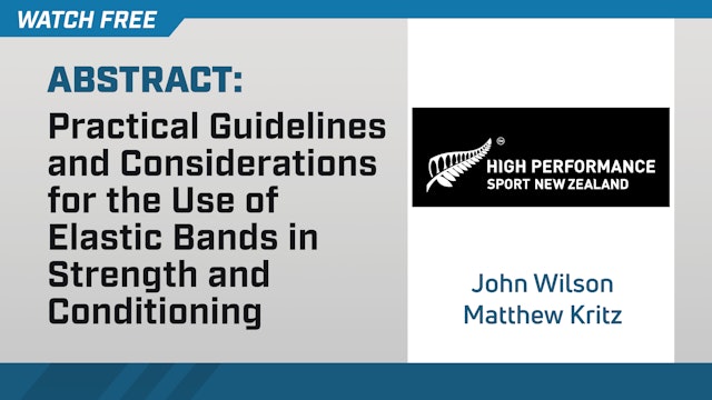 Practical Guidelines and Considerations for the Use of Elastic Bands in S&C