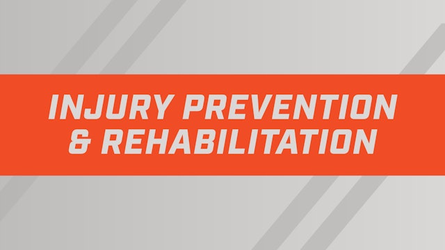 Injury Prevention & Rehabilitation