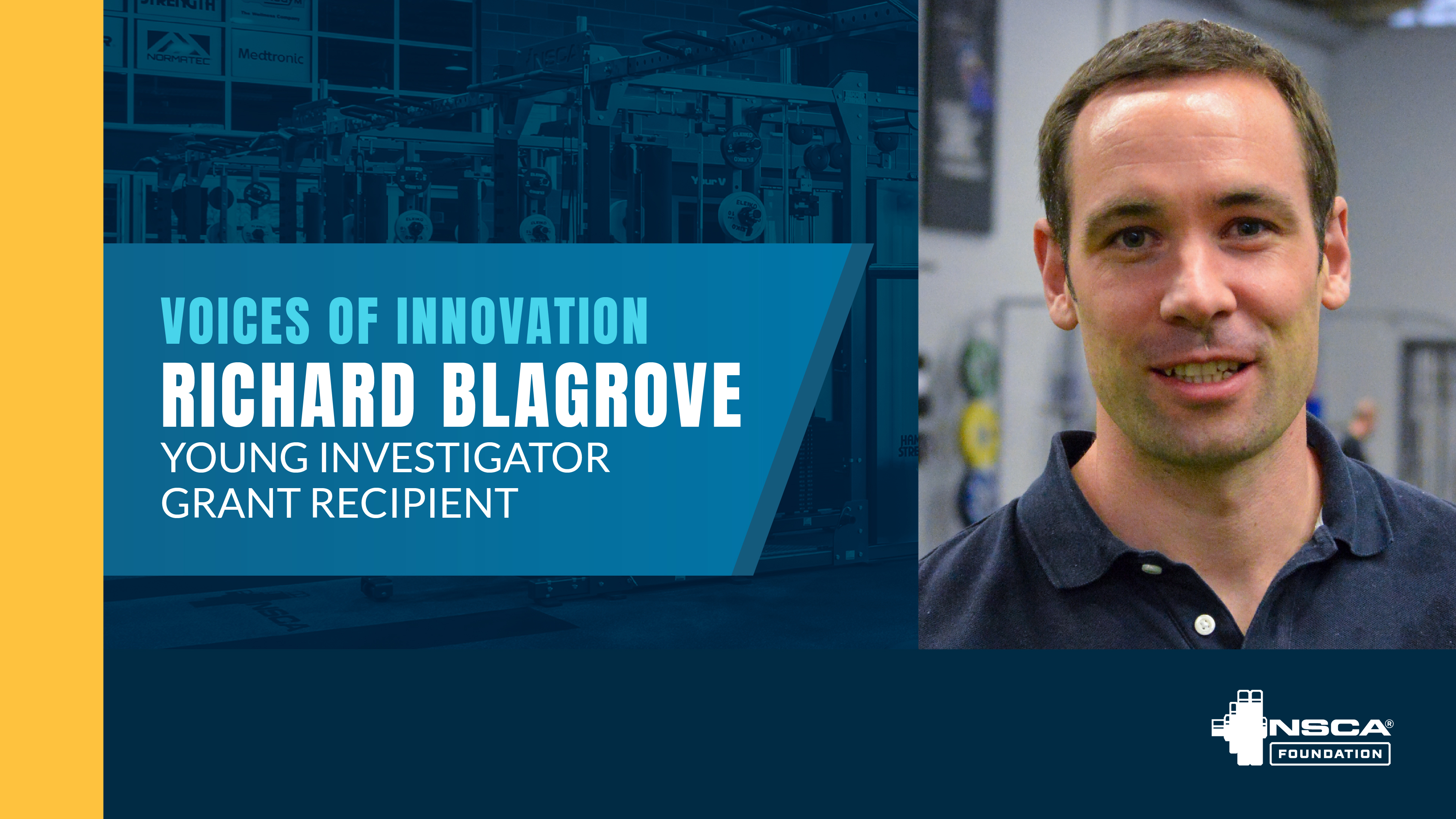 Dr. Richard Blagrove, NSCA Foundation Young Investigator Grant Recipient