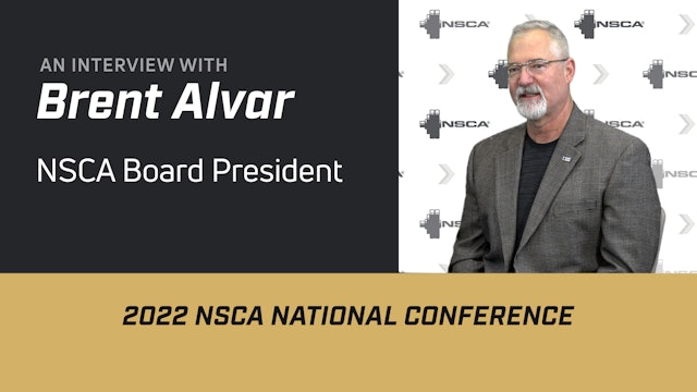 NSCA Outlook with Board President, Dr. Brent Alvar