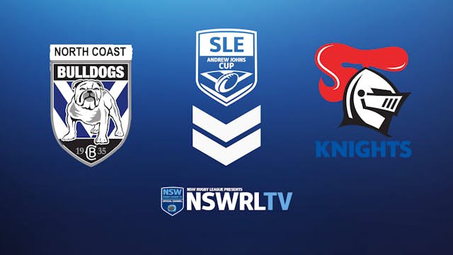 SLE Andrew Johns Cup | NC Bulldogs vs NMR Knights