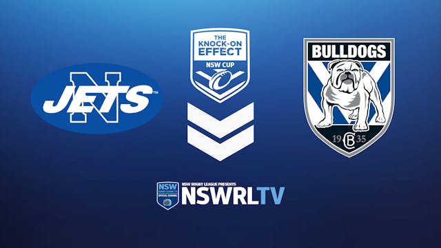 The Knock-On Effect NSW Cup | Round 2 | Jets v Bulldogs