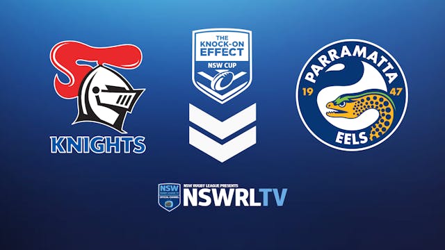 The Knock-On Effect NSW Cup | Round 17 | Knights v Eels