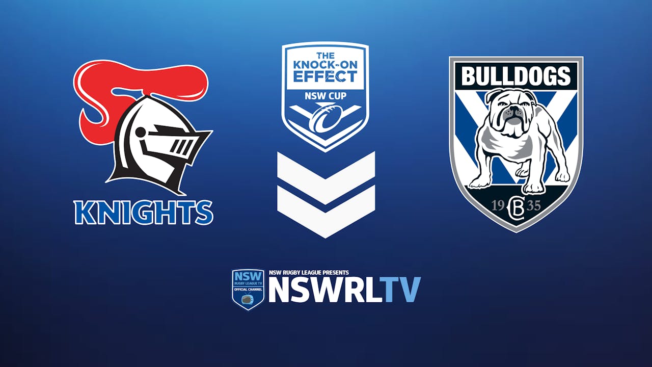 KOE NSW Cup | Round 13 | Knights vs Bulldogs