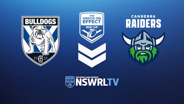 KOE NSW Cup | Round 22 | Canterbury-Bankstown Bulldogs vs Canberra Raiders