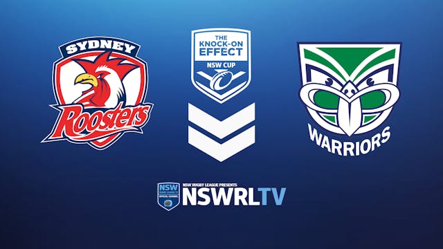 KOE NSW Cup | Round 13 | Roosters vs ...