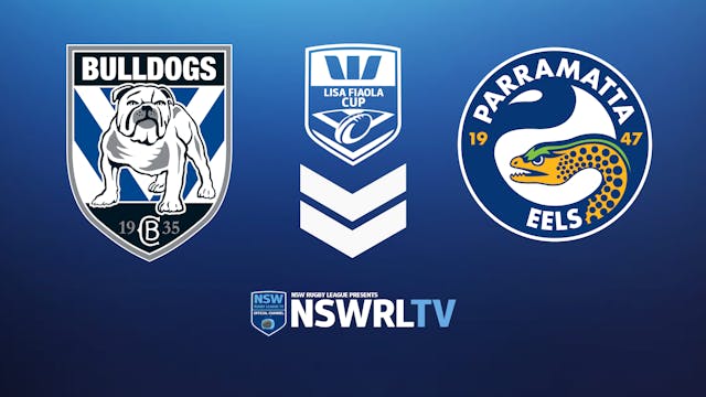 Westpac Lisa Fiaola Cup | Bulldogs vs Eels