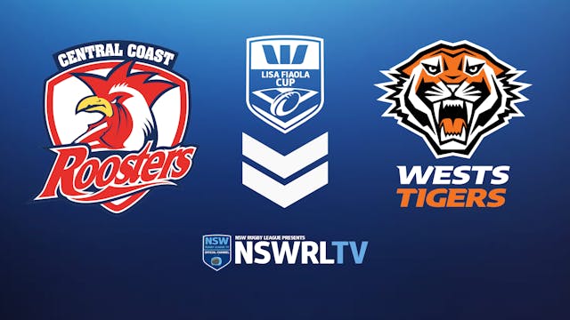 Westpac Lisa Fiaola Cup | Finals Week 1 | CC Roosters vs Wests Tigers