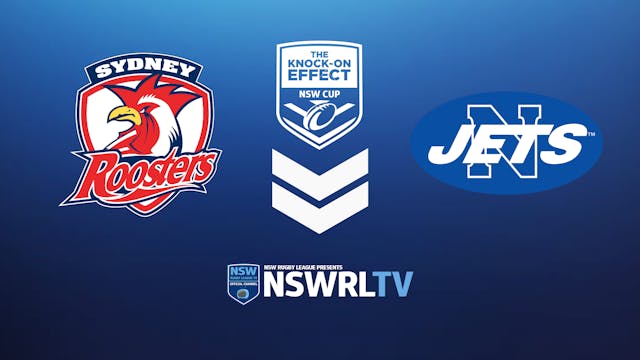 The Knock-On Effect NSW Cup | Round 17 | Roosters v Jets