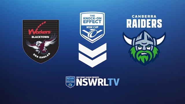 The Knock-On Effect NSW Cup | Round 9 | Sea Eagles v Raiders