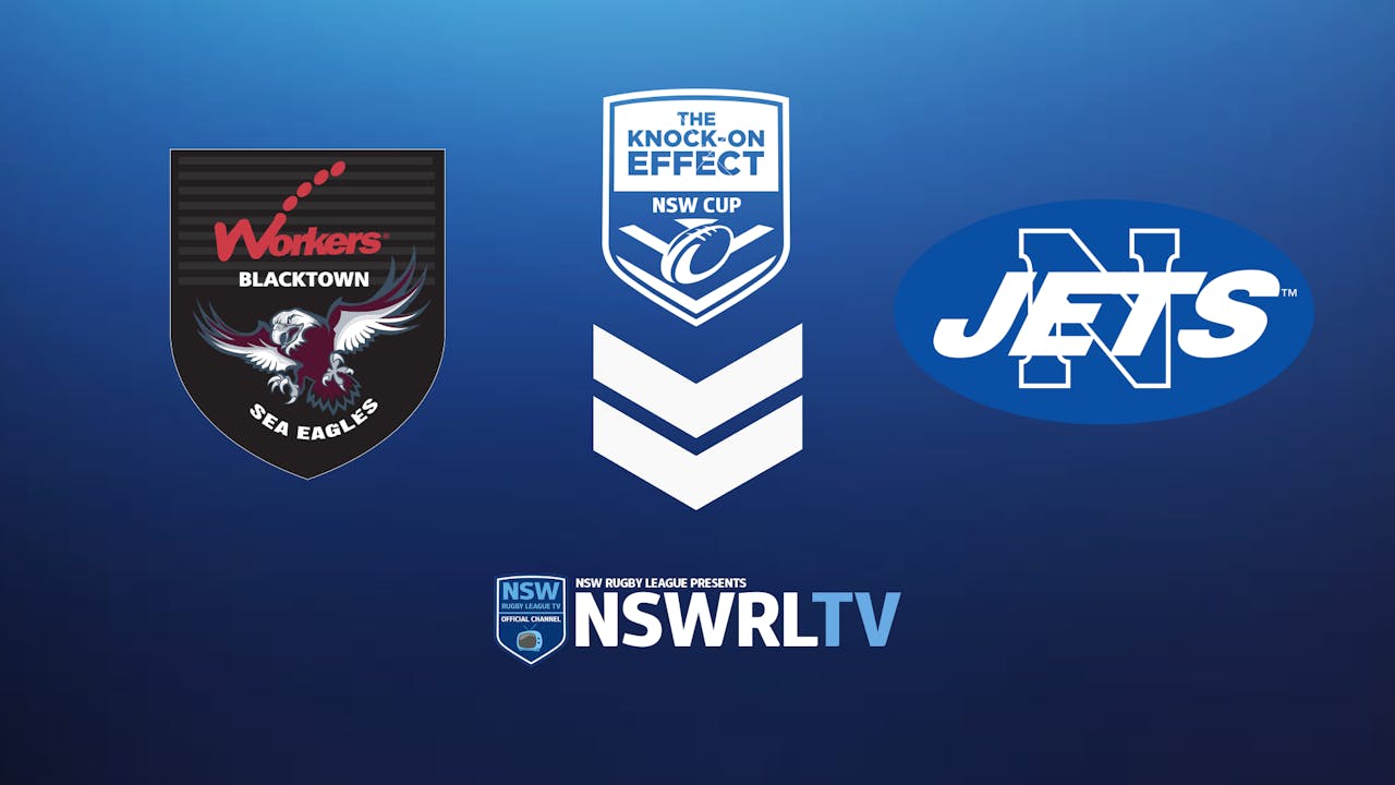 KOE NSW Cup | Round 10 | Sea Eagles vs Jets