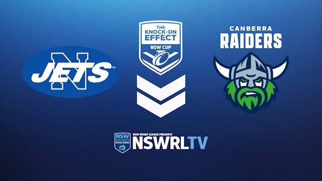 The Knock-On Effect NSW Cup | Round 4 | Jets v Raiders - Part 2