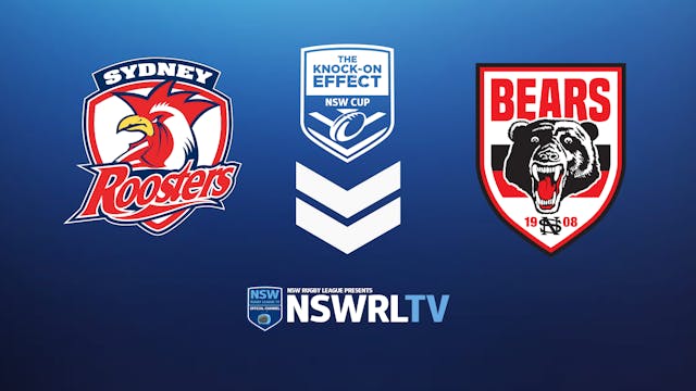 KOE NSW Cup | Round 25 | Roosters vs Bears