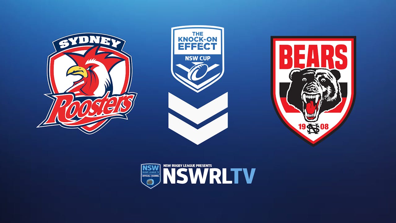 KOE NSW Cup | Round 25 | Roosters vs Bears